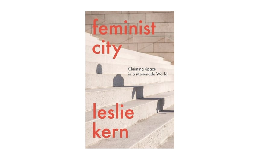 Лесли Керн «Феминистский город»